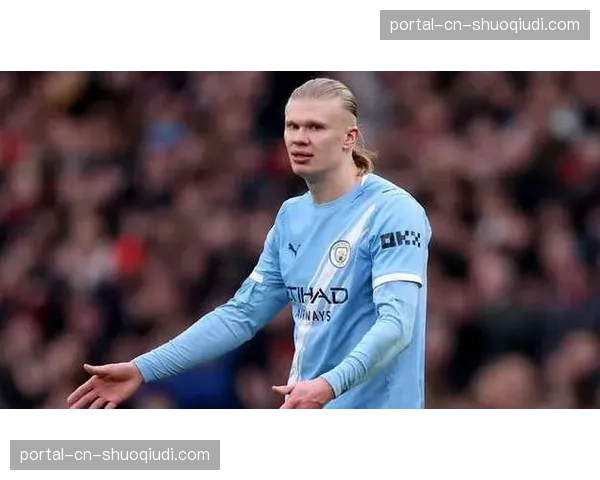 哈兰德恢复完整训练，有望在曼市德比中复出